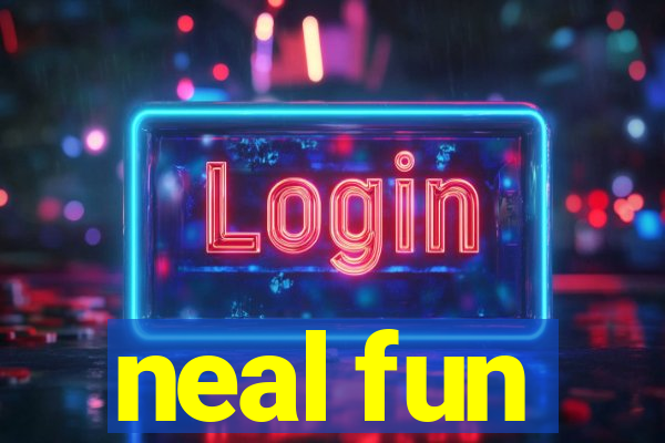 neal fun